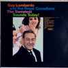 Guy Lombardo And The Royal Canadians* - The Sweetest Sounds Today!
