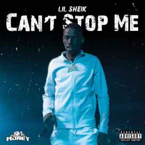 Lil Sheik - Can't Stop Me album cover