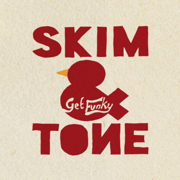 descargar álbum Skim&Tone - Get Funky