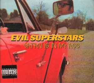 Evil Superstars - Satan Is In My Ass album cover