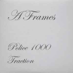 A Frames - Police 1000 / Traction album cover