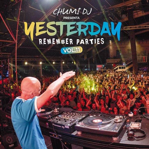 Chumi DJ – Yesterday Remember Parties Vol.11 (2022, Vinyl