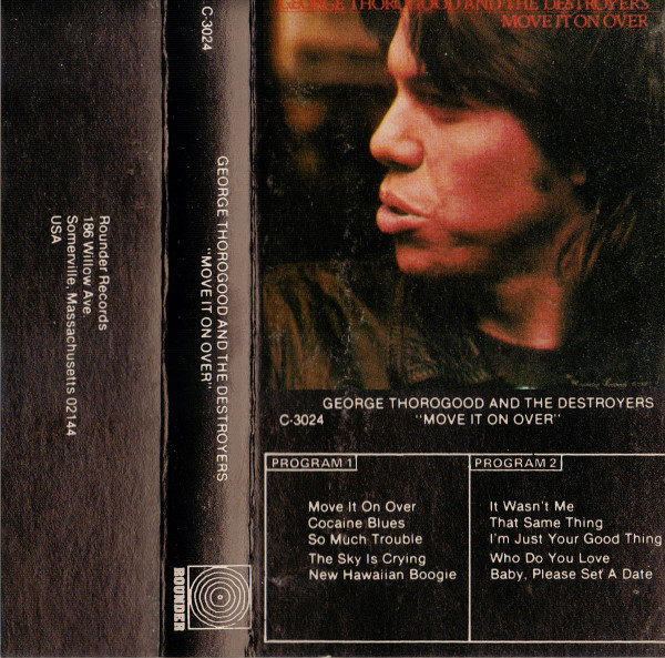 George Thorogood And The Destroyers - Move It On Over | Releases | Discogs