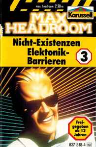 Michael Erdmann (2) - Max Headroom, Folge 3: Nicht-Existenzen / Elektronik-Barrieren album cover