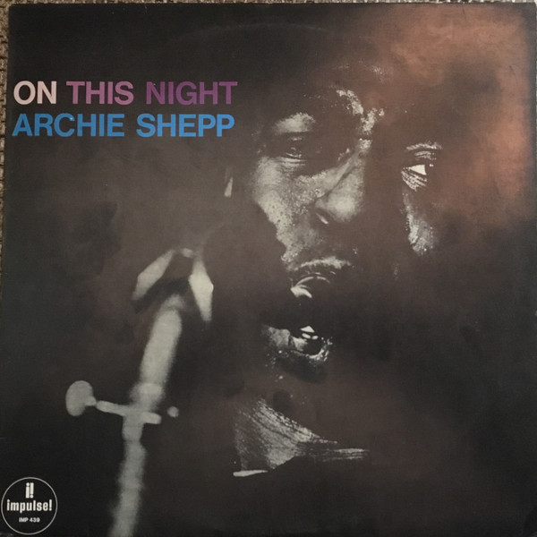 LP』ARCHIE SHEPP / ON THIS NIGHT/US STEREO/ORIGI/VAN GELDER-