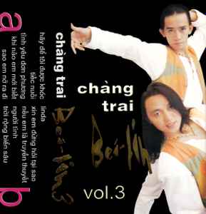 Chàng Trai Beijin Vol 3, 1994 là một trong những sản phẩm nổi tiếng của họ. Hãy cùng xem ảnh của họ để khám phá lại kỉ niệm ngày xưa.