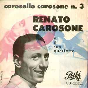 Renato Carosone E Il Suo Quartetto - Carosello Carosone N. 3