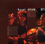Beat Club 21 - Mobile Wellness | Releases | Discogs