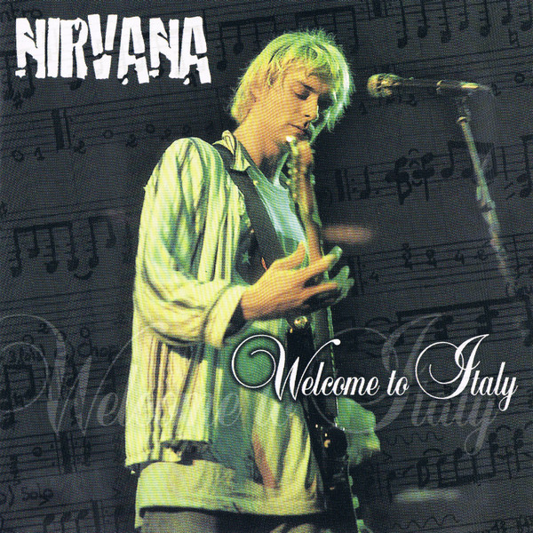 Album herunterladen Nirvana - Welcome To Italy