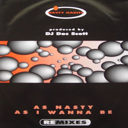 Nasty Habits – As Nasty As I Wanna Be (Remixes) (1992, Vinyl 