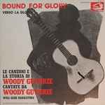 Cover of Bound For Glory, Verso La Gloria, 1975, Vinyl