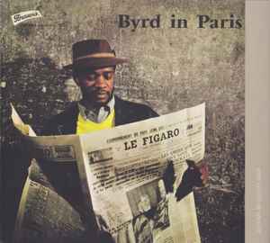 Donald Byrd – Byrd In Paris (2010, Cardboard sleeve, CD) - Discogs