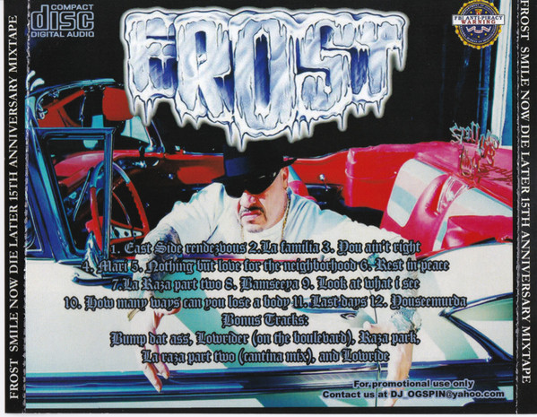 last ned album Kid Frost - Smile Now Die Later 15th Anniversary Special Limited Edition
