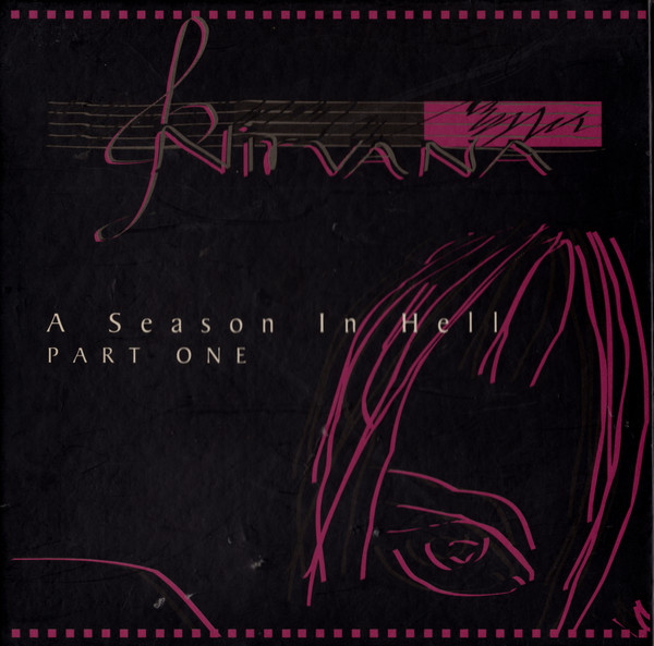 Nirvana – A Season In Hell Part One (1994, CD) - Discogs