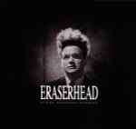 Cover of Eraserhead Original Soundtrack Recording, 2014, CD