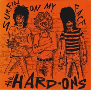 Hard-Ons - Surfin On My Face album cover