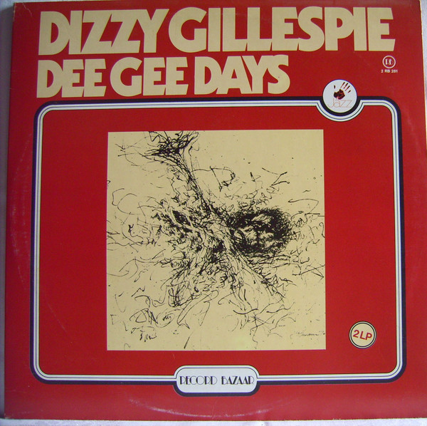 Dizzy Gillespie – Dee Gee Days (1976, Vinyl) - Discogs