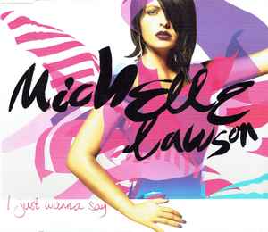 Michelle Lawson - I Just Wanna Say album cover