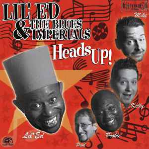 Lil' Ed And The Blues Imperials - Heads Up