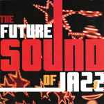 Cover of The Future Sound Of Jazz 3, 1998, CD