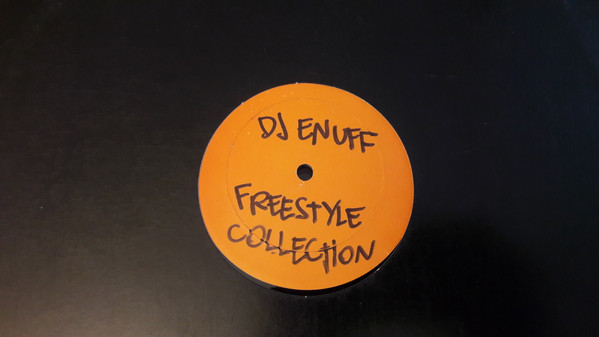 DJ Enuff – Freestyle Collection (Vinyl) - Discogs