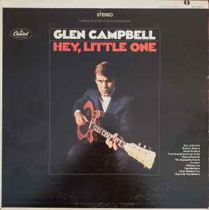 Glen Campbell - Hey, Little One album cover