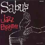 Sabu Martinez And His Jazz-Espagnole - Sabu's Jazz Espagnole 