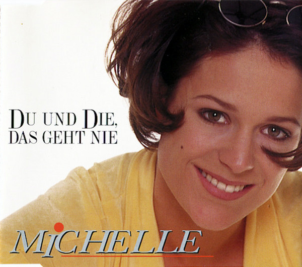 ladda ner album Michelle - Du Und Die Das Geht Nie