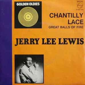 Jerry Lee Lewis – Chantilly Lace / Great Balls Of Fire (1978