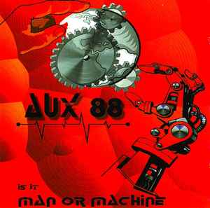 Is It Man Or Machine - Aux 88