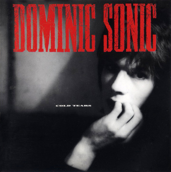 Dominic Sonic - Cold Tears | Crammed Discs (CRA 2819-2) - main