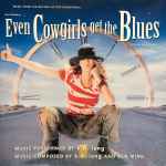 Cover of Music From The Motion Picture Soundtrack Even Cowgirls Get The Blues, 1993, CD