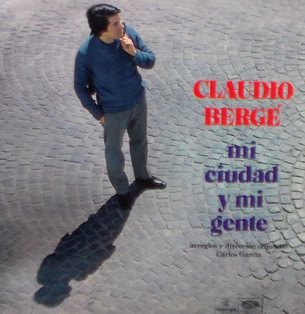 descargar álbum Download Claudio Berge - Mi Ciudad Y Mi Gente album