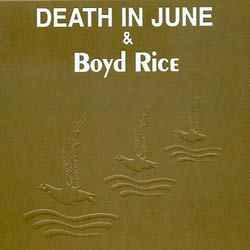 Alarm Agents - Death In June & Boyd Rice