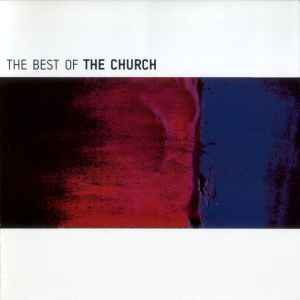 The Church - The Best Of The Church album cover