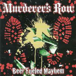Murderer's Row - Beer Fueled Mayhem