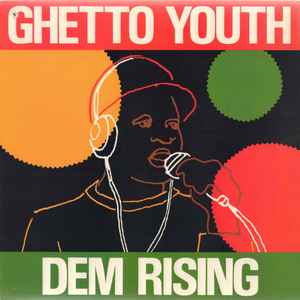 Various - Ghetto Youth Dem Rising