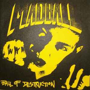 Madball – Ball Of Destruction (5th Bootleg, Vinyl) - Discogs