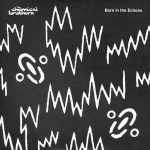 The Chemical Brothers - Born In The Echoes album cover