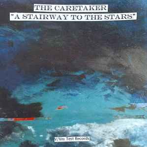 The Caretaker – A Stairway To The Stars (2002, CD) - Discogs