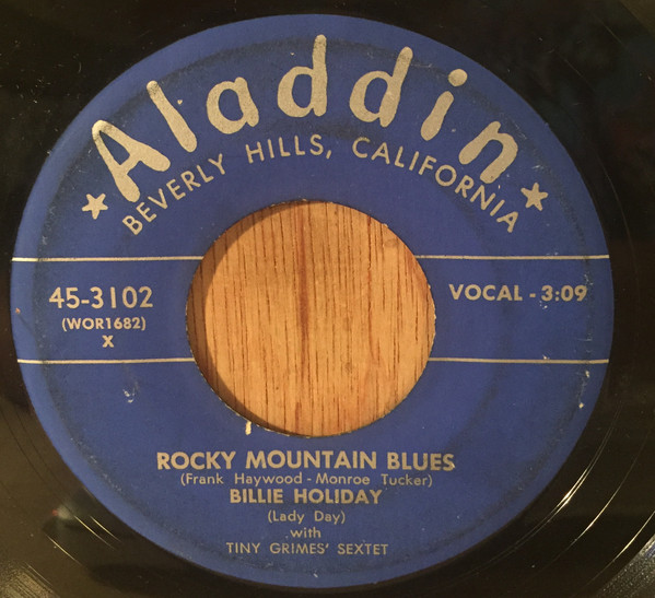 Billie Holiday, Tiny Grimes Sextet – Rocky Mountain Blues / Blue 
