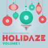 Various - Holidaze Volume 1