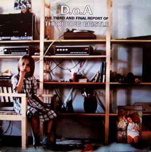D.o.A. The Third And Final Report - Throbbing Gristle