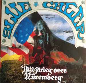 Blue Cheer - Blitzkrieg Over Nüremberg album cover