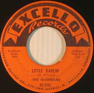 The Gladiolas – Little Darlin' (1957, Vinyl) - Discogs