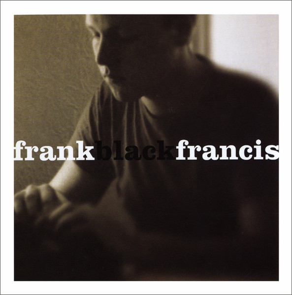 Frank Black Francis – Frank Black Francis (2004, CD) - Discogs