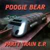 Poogie Bear - Party Train E.P.