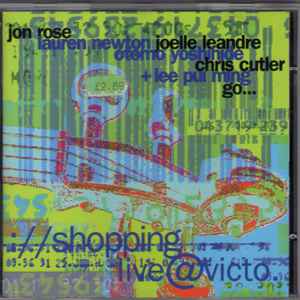 Jon Rose, Lauren Newton, Joëlle Léandre, Otomo Yoshihide, Chris Cutler, Lee Pui Ming - ://shopping.live@victo.