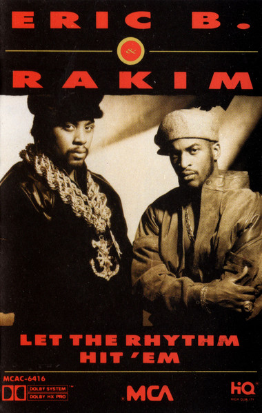 Eric B. & Rakim – Let The Rhythm Hit 'Em (1990, Dolby HX Pro, B NR 