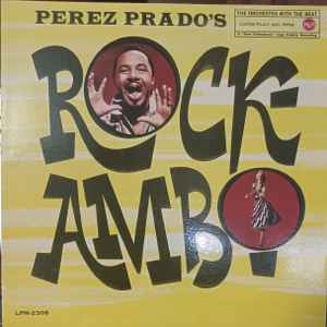 Perez Prado And His Orchestra-Perez Prado's Rock-Ambo copertina album